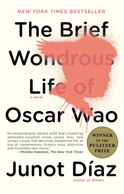 Brief Wondrous Life of Oscar Wao (Pulitzer Prize Winner)