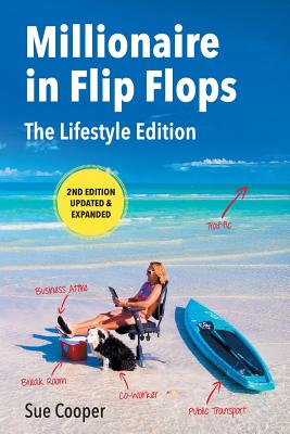Millionaire in Flip Flops: The Lifestyle Edition: Updated and Expanded