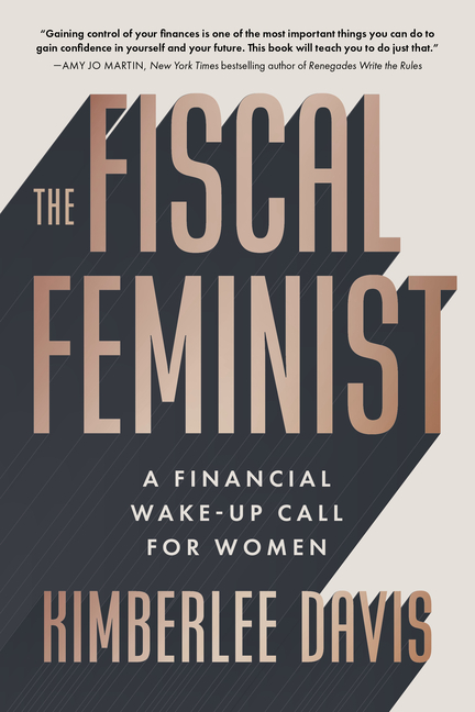 The Fiscal Feminist: A Financial Wake-Up Call for Women