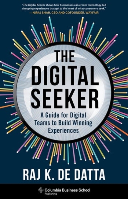 Digital Seeker: A Guide for Digital Teams to Build Winning Experiences