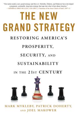 New Grand Strategy Restoring America's Prosperity, Security, and Sustainability in the 21st Century