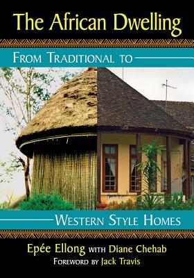 African Dwelling: From Traditional to Western Style Homes