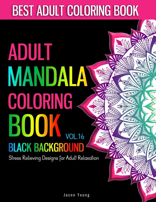 Adult Mandala Coloring Book Black Background: Unique Mandala Designs ...