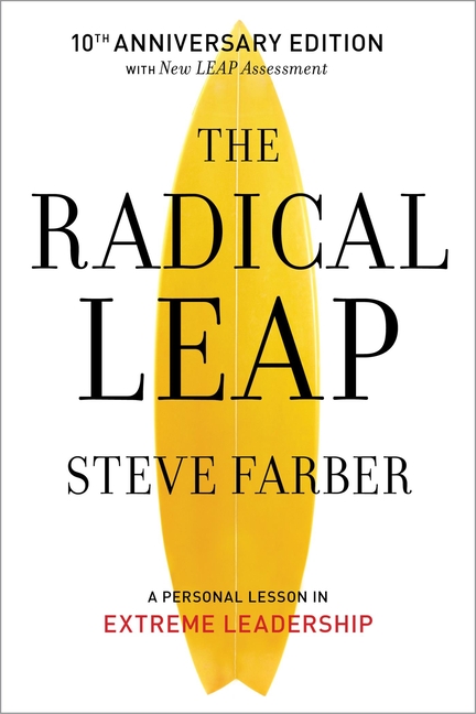 Radical Leap: Cultivate Love, Generate Energy, Inspire Audacity, Provide Proof