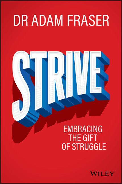 Strive: Embracing the Gift of Struggle