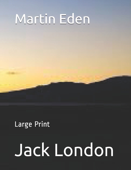 Martin Eden: Large Print