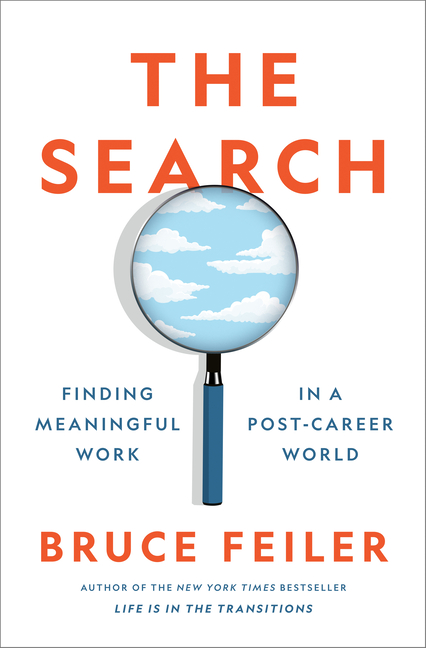 Search: Finding Meaningful Work in a Post-Career World