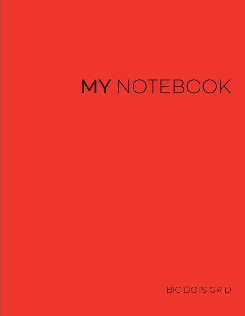  My NOTEBOOK: Dot Grid Red Cover Notebook: Large size: 101 Pages Dotted Diary Journal - Block Notes (Red Cover)