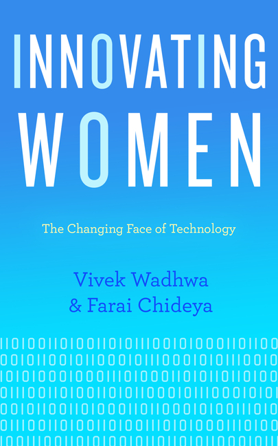 Innovating Women: The Changing Face of Technology