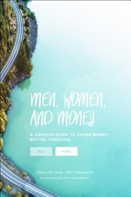 Men, Women, & Money (Hers): A Couples' Guide to Navigating Money Better, Together