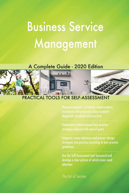  Business Service Management A Complete Guide - 2020 Edition