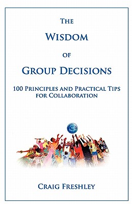 Wisdom of Group Decisions