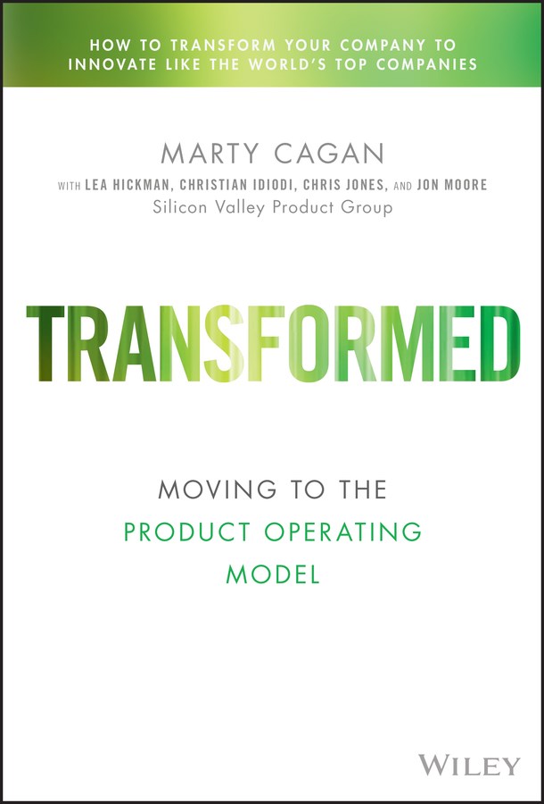  Transformed: Moving to the Product Operating Model