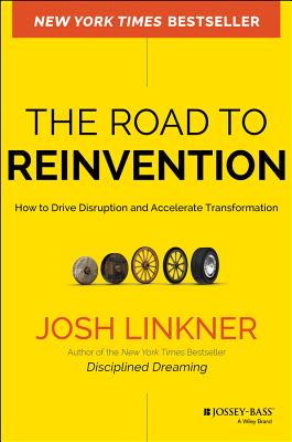 Road to Reinvention: How to Drive Disruption and Accelerate Transformation