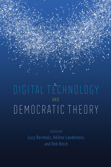  Digital Technology and Democratic Theory