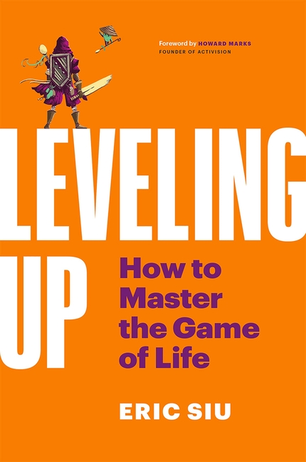 Leveling Up: How to Master the Game of Life