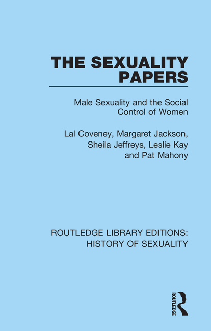 Sexuality Papers Male Sexuality and the Social Control of Women