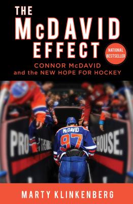 McDavid Effect Connor McDavid and the New Hope for Hockey