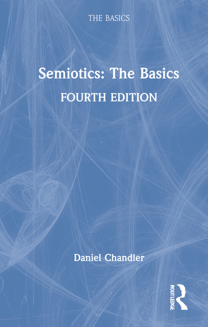  Semiotics: The Basics: The Basics