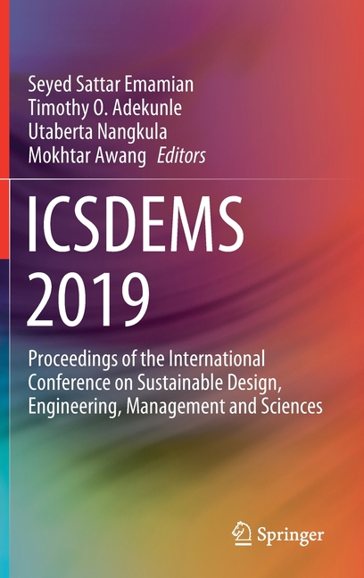 Icsdems 2019: Proceedings of the International Conference on Sustainable Design, Engineering, Manage