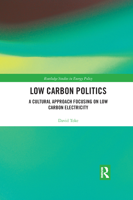 Low Carbon Politics: A Cultural Approach Focusing on Low Carbon Electricity