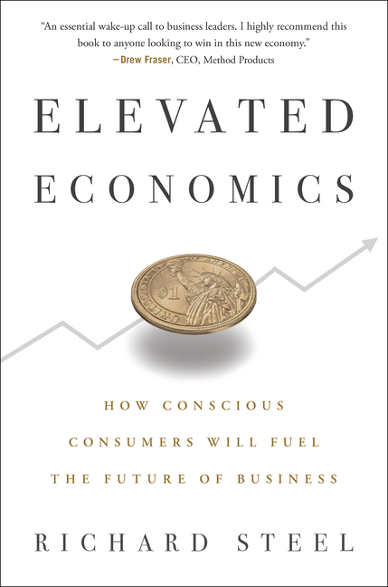  Elevated Economics: How Conscious Consumers Will Fuel the Future of Business