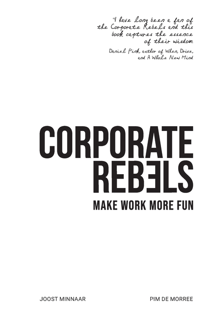 Corporate Rebels Make work more fun