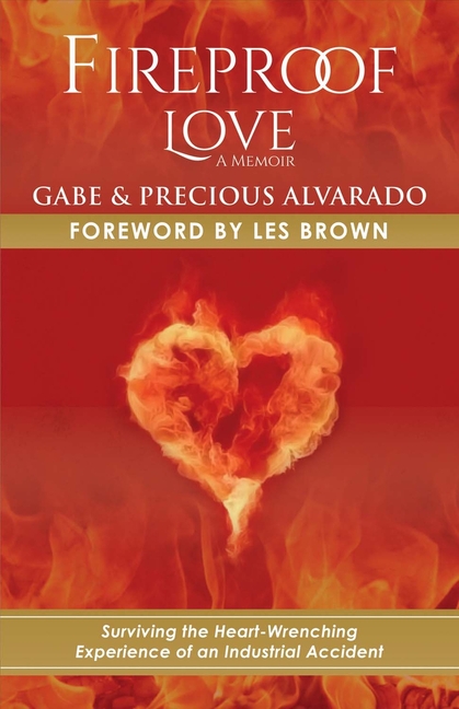 Fireproof Love: Surviving the Heart-Wrenching Experience of an Industrial Accident Volume 1