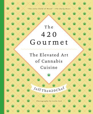 420 Gourmet: The Elevated Art of Cannabis Cuisine