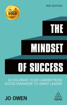 Mindset of Success: Accelerate Your Career from Good Manager to Great Leader