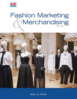 Fashion Marketing & Merchandising (Fifth Edition, Revised, Text)