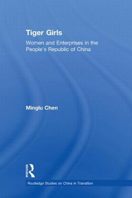  Tiger Girls: Women and Enterprise in the People's Republic of China