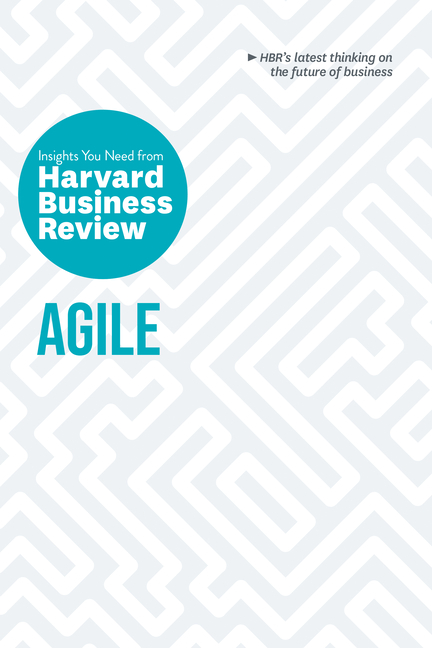  Agile: The Insights You Need from Harvard Business Review