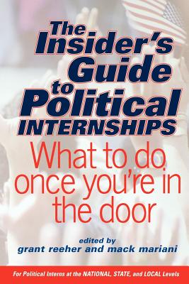 Insider's Guide to Political Internships: What to Do Once You're in the Door
