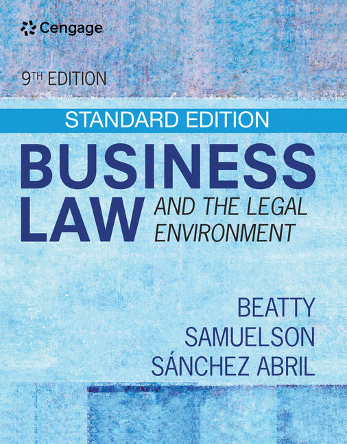  Business Law and the Legal Environment - Standard Edition