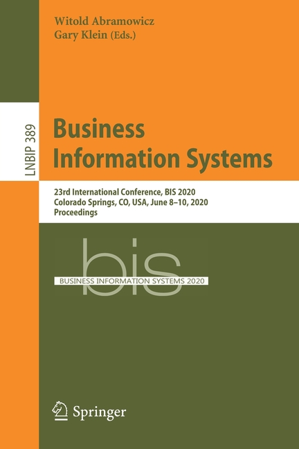 Business Information Systems: 23rd International Conference, Bis 2020, Colorado Springs, Co, Usa, Ju