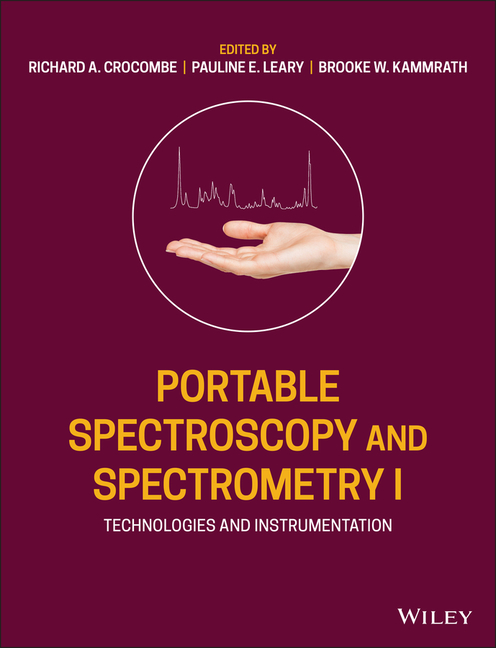  Portable Spectroscopy and Spectrometry, Technologies and Instrumentation (Volume 1)