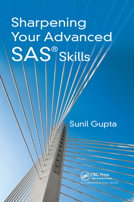 Sharpening Your Advanced SAS Skills