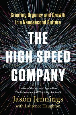 High-Speed Company Creating Urgency and Growth in a Nanosecond Culture