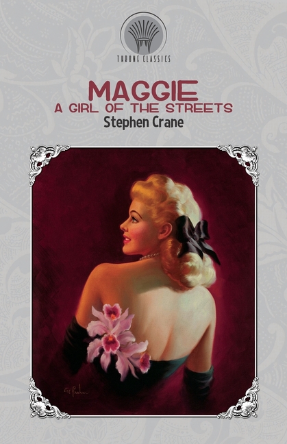 Maggie: A Girl of the Streets