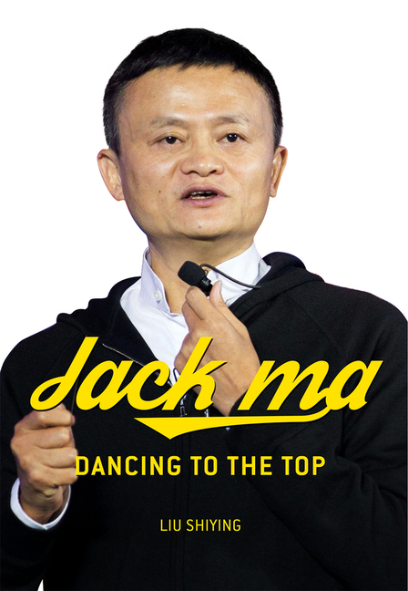 Jack Ma: Dancing to the Top