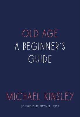  Old Age: A Beginner's Guide