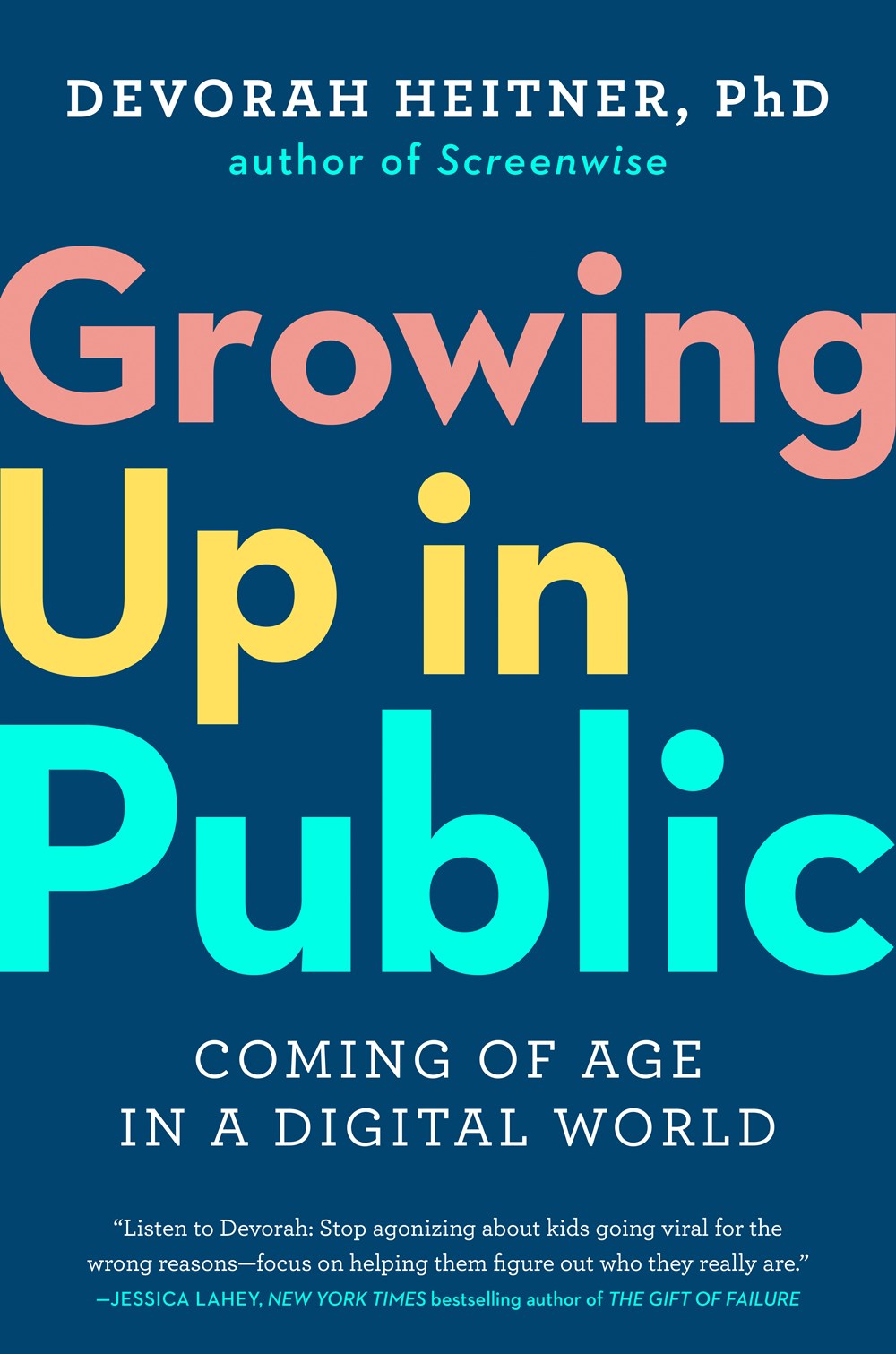 Growing Up in Public Coming of Age in a Digital World