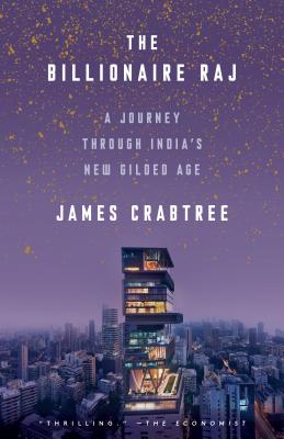 Billionaire Raj: A Journey Through India's New Gilded Age