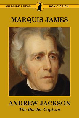 Andrew Jackson The Border Captain