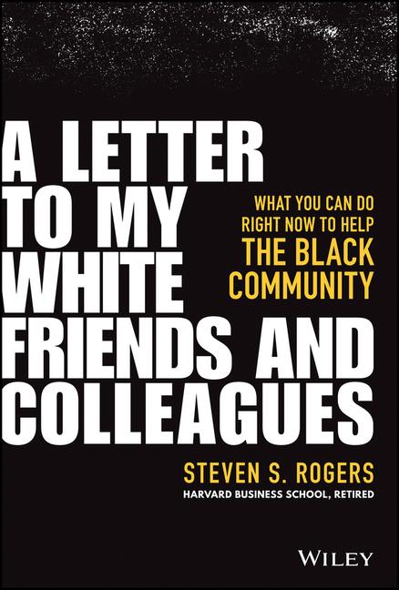 Letter to My White Friends and Colleagues: What You Can Do Right Now to Help the Black Community
