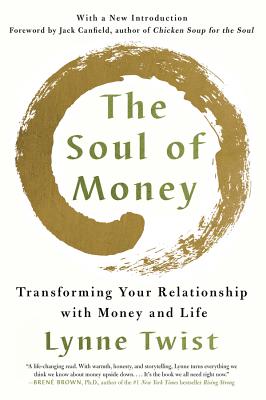 Soul of Money: Transforming Your Relationship with Money and Life