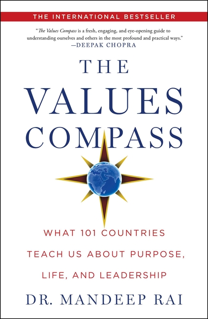 Values Compass: What 101 Countries Teach Us about Purpose, Life, and Leadership