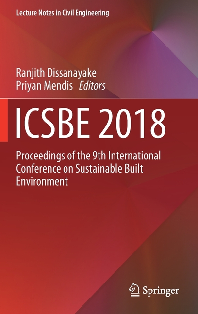 Icsbe 2018: Proceedings of the 9th International Conference on Sustainable Built Environment (2020)