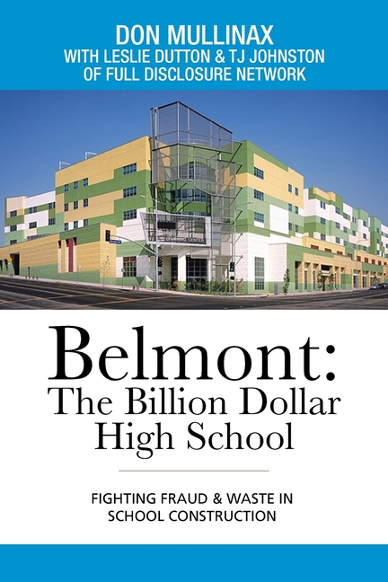 Belmont the Billion Dollar High School: Fighting Fraud & Waste in School Construction
